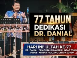 Rayakan Hari Jadi ke-77, Dr. Danial Malik Hadibrata, Paparkan Riwayat Karier dan Perjuangan Hidup